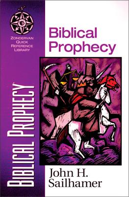 Biblical Prophecy - Sailhamer, John H
