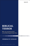 Biblical Terror: Why Law and Restoration in the Bible Depend Upon Fear