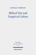 Biblical Text and Exegetical Culture: Collected Essays