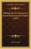 Bibliografia Dei Romanzi E Poemi Romanzeschi D'Italia (1829)