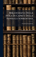 Bibliografia Della Isola Di Capri E Della Penisola Sorrentina