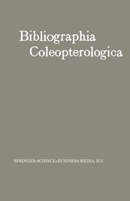 Bibliographia Coleopterologica - Junk, W