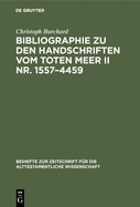 Bibliographie Zu Den Handschriften Vom Toten Meer II NR. 1557-4459