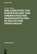 Bibliographie Zur Europ?ischen Und Amerikanischen Gegenwartslyrik Im Deutschen Sprachraum: Sekund?rliteratur 1945-1988
