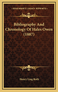 Bibliography and Chronology of Hales Owen (1887)
