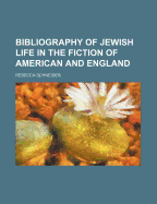 Bibliography of Jewish Life in the Fiction of American and England