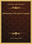 Bibliography of the Eskimo Language