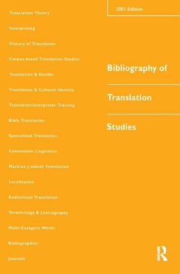 Bibliography of Translation Studies: 2001 - Bowker, Lynne, and Kenny, Dorothy, and Jennifer Pearson