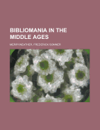 Bibliomania in the Middle Ages