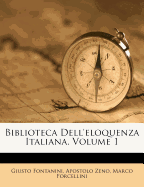 Biblioteca Dell'eloquenza Italiana, Volume 1