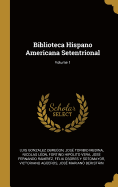 Biblioteca Hispano Americana Setentrional; Volume 1