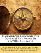 Biblioth?que Raisonn?e Des Ouvrages Des Savans De L'europe, Volume 16