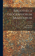 Bibliotheca geographorum Arabicorum; Volume 8