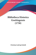 Bibliotheca Historica Goettingensis (1758)