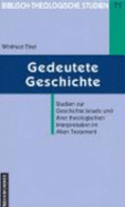 Biblisch-Theologische Studien: Studien zur Geschichte Israels und ihrer theologischen Interpretation im Alten Testament - Thiel, Winfried