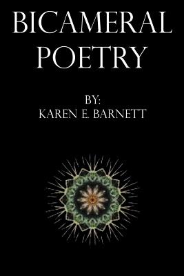 Bicameral Poetry - Barnett, Karen E