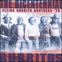 Bicentennial Burritos - The Flying Burrito Brothers