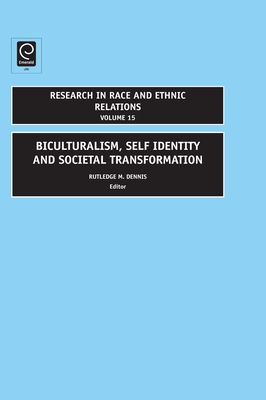 Biculturalism, Self Indentity and Societal Development - Dennis, Rutledge M. (Editor)