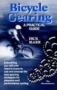 Bicycle Gearing: A Practical Guide - Marr, Dick