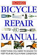 Bicycle Repair Manual - Ballantine, Richard, and Grant, Richard