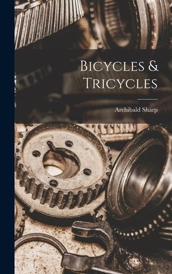 Bicycles & Tricycles - Sharp, Archibald