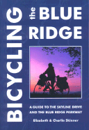 Bicycling the Blue Ridge, 3rd - Skinner, Elizabeth, and Skinner, Charlie