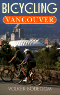 Bicycling Vancouver - Bodegom, Volker