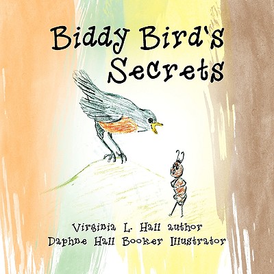 Biddy Bird's Secrets - Hall, Virginia L