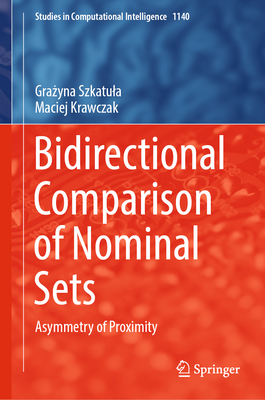 Bidirectional Comparison of Nominal Sets: Asymmetry of Proximity - Szkatula, Grazyna, and Krawczak, Maciej