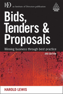 Bids, Tenders and Proposals: Winning Business Through Best Practice