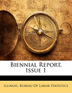 Biennial Report, Issue 1