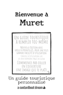 Bienvenue ? Muret: Un guide touristique personnalis?