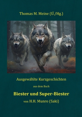 Biester und Super-Biester - Munro (Saki), H H, and Meine, Thomas M (Editor)