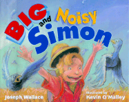 Big and Noisy Simon - Wallace, Joseph