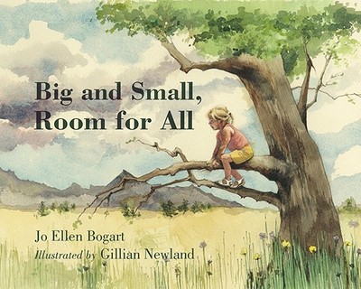 Big and Small, Room for All - Bogart, Jo Ellen