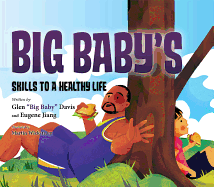 Big Baby's Skills to a Healthy Life