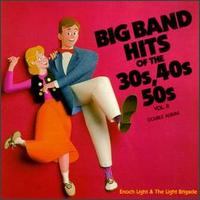 Big Band Hits of the 30's, 40's & 50's, Vol. 2 - Enoch Light and the Light Brigade