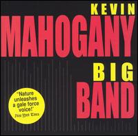 Big Band - Kevin Mahogany