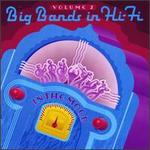 Big Bands in Hi-Fi, Vol. 2: In the Mood