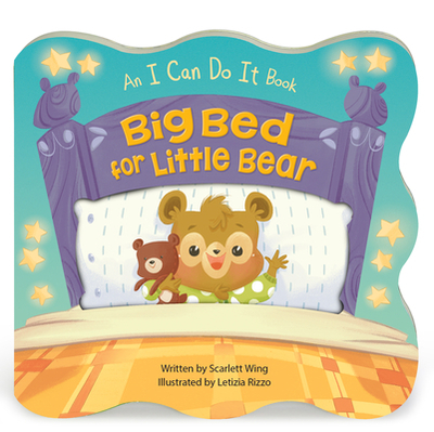 Big Bed for Little Bear - Wing, Scarlett, and Rizzo, Letizia (Illustrator)