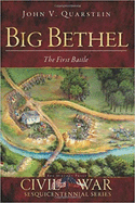 Big Bethel:: The First Battle