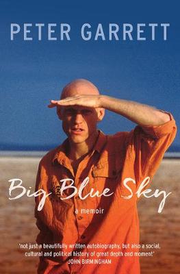 Big Blue Sky: A memoir - Garrett, Peter