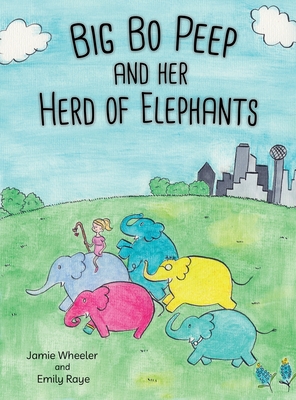 Big Bo Peep and Her Herd of Elephants - Wheeler, Jamie