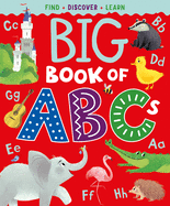 Big Book of ABCs: Find, Discover, Learn