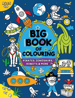 Big Book of Colouring for Boys: Children Ages 4+ - Publishing, Fairywren