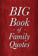 BIG Book of Family Quotes