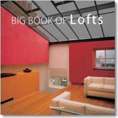 Big Book of Lofts - Taschen (Editor)