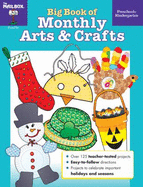 Big Book of Monthly Arts & Crafts Pres-K