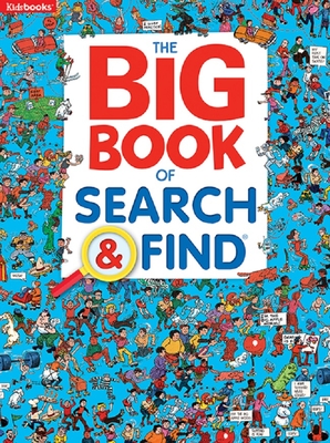 Big Book of Search & Find - Kidsbooks (Editor)