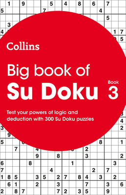 Big Book of Su Doku 3: 300 Su Doku Puzzles - Collins Puzzles
